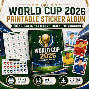 May include: A World Cup 2026 printable sticker album featuring a green cover with a gold trophy graphic, a team page, a sticker sheet, and four player cards. The text reads World Cup 2026 Printable Sticker Album, 900+ Stickers, 48 Teams.