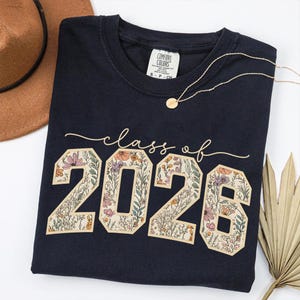 Class of 2026 Shirt, Floral Senior 2026 Tee, Graduation Matching Shirt, Class of 2026 Gift T-Shirt, Comfort Colors Tshirt