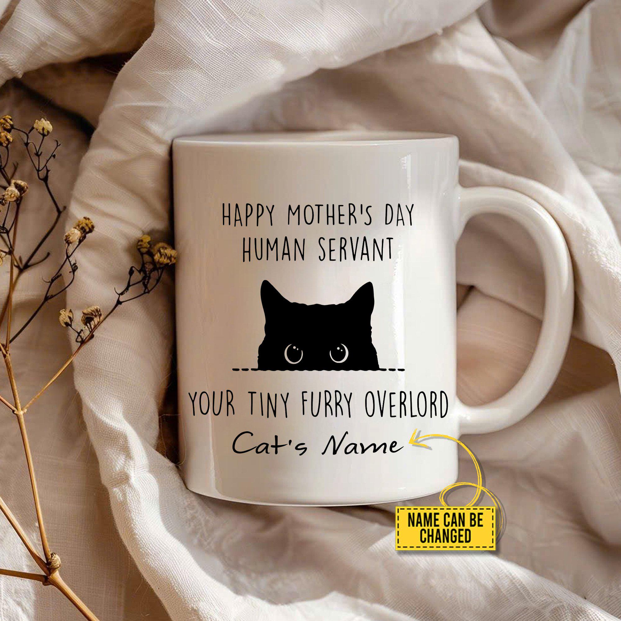 Happy Mother's Day Human Servant Personalized Coffee Mug