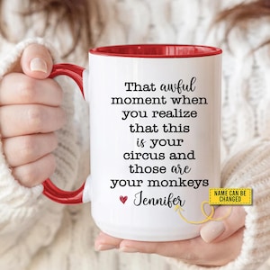 Funny Personalized Mug - Your Circus Your Monkeys Quote - Custom Name Coffee Cup - Unique Gift for Family & Friends - Dishwasher Safe