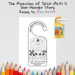 K&ouml;nnte beinhalten: Ein wei&szlig;er T&uuml;rh&auml;nger mit einer Schwarz-Wei&szlig;-Illustration von Jesus' Himmelfahrt, umgeben von J&uuml;ngern. Text: "The Ascension of Jesus (Acts 1) Door Hanger Story Ready to colour/Paint" und "Jesus reigns forever in heaven."