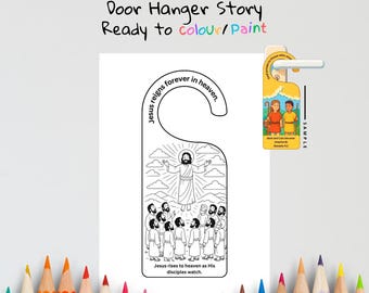 Könnte beinhalten: Ein weißer Türhänger mit einer Schwarz-Weiß-Illustration von Jesus' Himmelfahrt, umgeben von Jüngern. Text: "The Ascension of Jesus (Acts 1) Door Hanger Story Ready to colour/Paint" und "Jesus reigns forever in heaven."