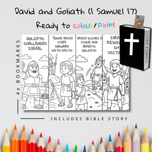 May include: A black and white illustration of the story of David and Goliath, ready to color. The image includes four bookmarks with scenes from the Bible story and the text "David and Goliath (1 Samuel 17)" and "Ready to colour/paint".