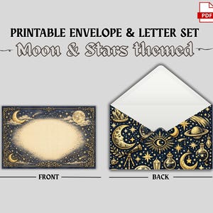 May include: Printable envelope and letter set with a moon and stars theme. The front of the envelope features a design with moons, stars, and a blank space for text. The back of the envelope has a dark blue background with gold moons, stars, and celestial elements.