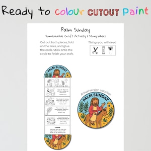 May include: A white paper craft activity sheet with the text "Ready to colour CUTOUT Paint" at the top. The sheet includes instructions, illustrations, and the words "Palm Sunday". It features a story wheel and a color version.