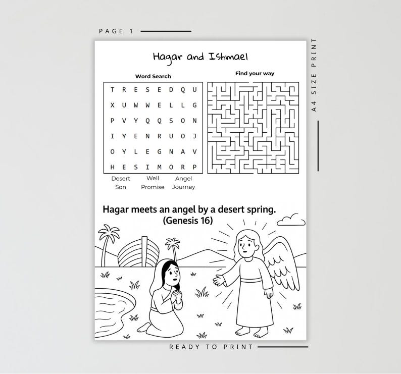 May include: Black and white printable activity sheet titled "Hagar and Ishmael". Features a word search, a maze, and an illustration of Hagar meeting an angel. Includes the text "Ready to Print" and "A4 Size Print".