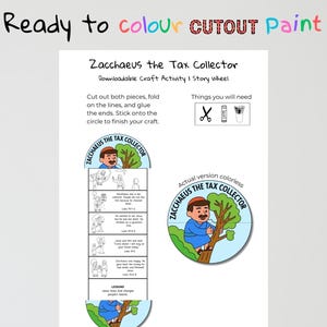 May include: A downloadable craft activity titled "Zacchaeus the Tax Collector." The white paper features instructions, illustrations, and a story wheel. The text "Ready to colour CUTOUT Paint" is at the top. Includes a colorless version of the craft.