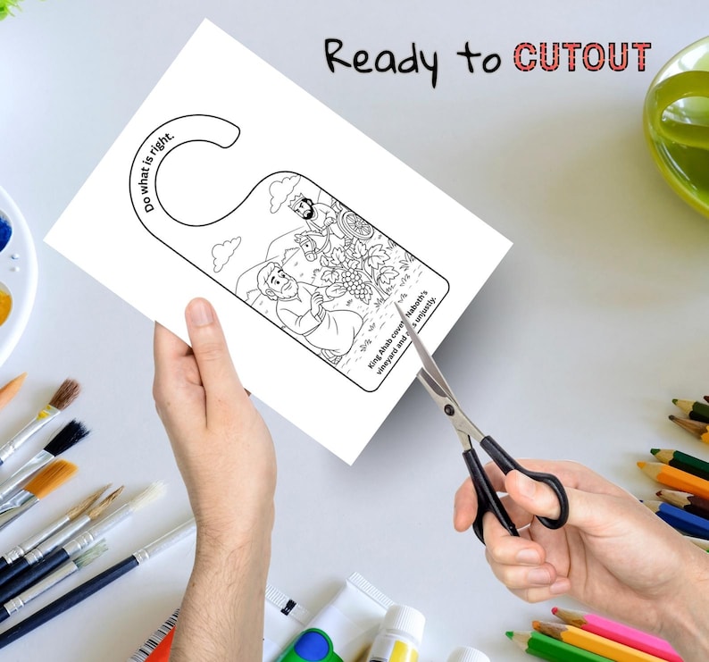 May include: A white door hanger with a black and white illustration of a biblical scene. The text "Do what is right" is printed on the top left. The words "Ready to CUTOUT" are printed at the top. Scissors are cutting the door hanger.
