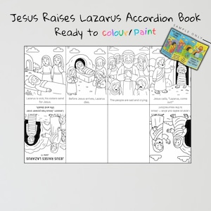 May include: Black and white accordion book titled "Jesus Raises Lazarus" with illustrations depicting the biblical story. The book is ready to color or paint and includes text such as "Lazarus is sick" and "Jesus calls, 'Lazarus, come out!'"