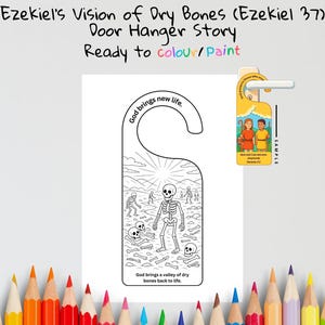 May include: A white door hanger with a black and white illustration of a skeleton and bones, with the text "Ezekiel's Vision of Dry Bones" and "Ready to colour/Paint". A small sample door hanger is also visible.