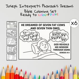 May include: A Bible coloring set titled "Joseph Interprets Pharaoh's Dreams." The black and white illustrations depict scenes from Genesis 41:1, including a dream of seven fat and seven thin cows. The set is ready to color and paint.