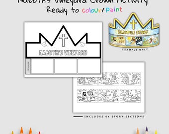 May include: A ready-to-color Naboth's Vineyard Crown Activity. The image includes a crown template, story sections, and the text "Naboth's Vineyard." The crown has an example story printed on it. The text "Ready to colour/paint" is also visible.
