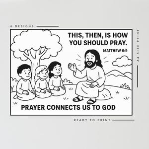 May include: Black and white illustration with text. The image depicts a figure with a beard teaching three children. Text reads: "THIS, THEN, IS HOW YOU SHOULD PRAY. MATTHEW 6:9" and "PRAYER CONNECTS US TO GOD."