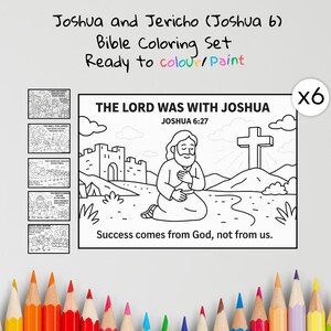 May include: A Joshua and Jericho Bible coloring set featuring six black and white line art pages. The main page shows a person kneeling with a castle and cross, titled THE LORD WAS WITH JOSHUA JOSHUA 6:27, with the text Success comes from God, not from us.