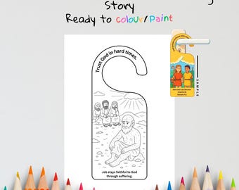 May include: A white door hanger with a black and white illustration depicting a biblical scene. The text "Job's Faith (Book of Job) Door Hanger Story" and "Ready to colour/Paint" are at the top. The hanger includes the text "Trust God in hard times" and "Job stays faithful to God through suffering."