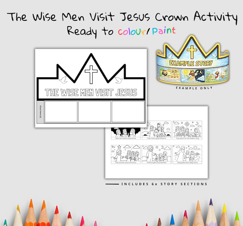May include: A printable paper crown activity titled The Wise Men Visit Jesus, featuring a black and white outline for coloring. It includes a finished example crown with a cross and six story sections depicting the biblical narrative for children.
