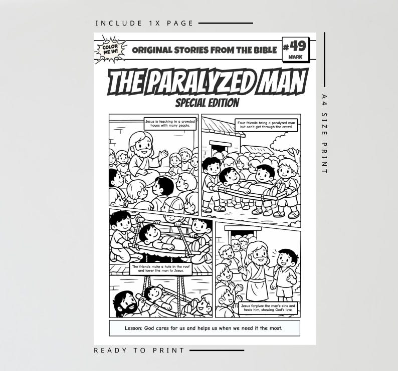 May include: A black and white coloring page titled Original Stories From The Bible #49 Mark The Paralyzed Man Special Edition. The comic strip layout features four panels depicting Jesus teaching and healing a man lowered through a roof.