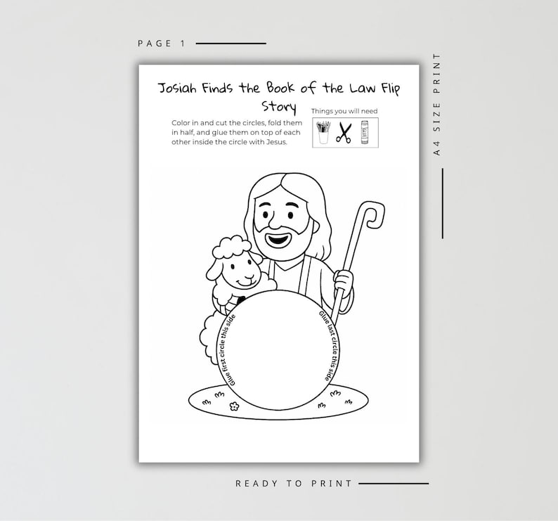 May include: A black and white printable activity sheet titled Josiah Finds the Book of the Law Flip Story. It features a line drawing of a figure with a sheep and a staff, including instructions to color, cut, and glue circles for an A4 size print.