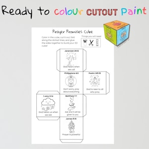 May include: A white paper craft with instructions to create a 3D cube, featuring Bible verses and illustrations. The text reads "Ready to colour CUTOUT Paint" and "Prayer Promises Cube". A sample cube is shown.