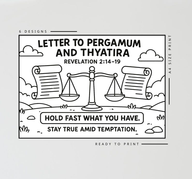 May include: Black and white line art print with the text "LETTER TO PERGAMUM AND THYATIRA" and "REVELATION 2:14-19". The image includes a scale, scrolls, clouds, and the text "HOLD FAST WHAT YOU HAVE. STAY TRUE AMID TEMPTATION."