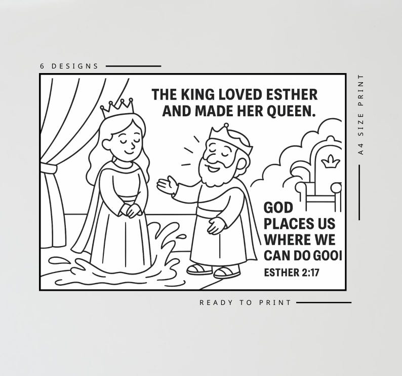 Puede incluir: Ilustraci&oacute;n en blanco y negro de un rey y una reina con el texto "THE KING LOVED ESTHER AND MADE HER QUEEN." El texto adicional incluye "GOD PLACES US WHERE WE CAN DO GOOI ESTHER 2:17" y "READY TO PRINT."