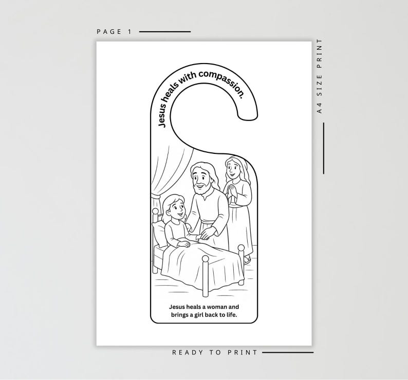 May include: Black and white door hanger with an illustration of Jesus healing a woman and bringing a girl back to life. The text reads "Jesus heals with compassion" and "Ready to print."
