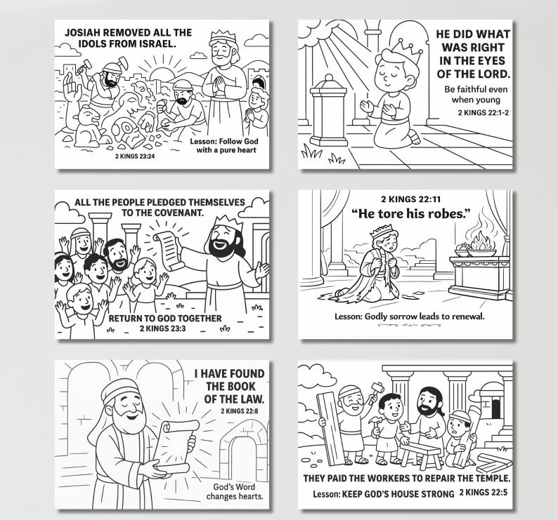 May include: A set of six black and white coloring pages with Bible verses and illustrations. The images depict scenes from the Bible, including Josiah removing idols, people pledging to the covenant, and workers repairing the temple. Each page includes text.
