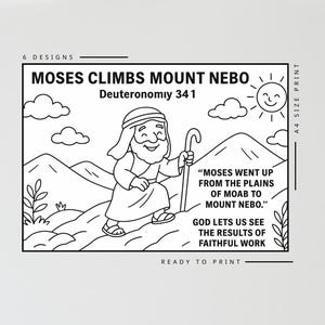 May include: Black and white illustration of Moses climbing Mount Nebo, with text from Deuteronomy 34:1. The image includes a sun, clouds, and the text "Moses went up from the plains of Moab to Mount Nebo."