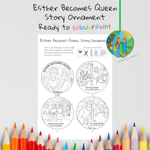 May include: A coloring craft kit featuring the story of Esther. The kit includes a printable ornament with illustrations and text, ready to be colored and assembled. The text reads "Esther Becomes Queen Story Ornament Ready to colour/Paint".