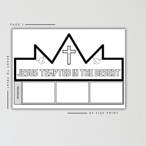 Puede incluir: Hoja de actividades imprimible en blanco y negro con el texto "JESUS TEMPTED IN THE DESERT". El dise&ntilde;o incluye una corona, una cruz y palomas. La hoja tiene tres cuadros en blanco para ilustraciones y est&aacute; etiquetada como "A4 SIZE PRINT".