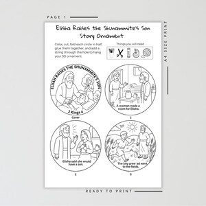 May include: Black and white printable ornament featuring the story of Elisha raising the Shunammite's son. The design includes four circular illustrations with text, instructions, and a list of needed supplies. The text reads "Elisha Raises the Shunammite's Son Story Ornament."