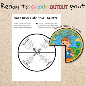 May include: A black and white spinner with the text "Good News (John 3:16)" and instructions for use. A colorful, cut-out image of a boy holding a book with a cross is also included. The text "Ready to colour cutout print" is at the top.