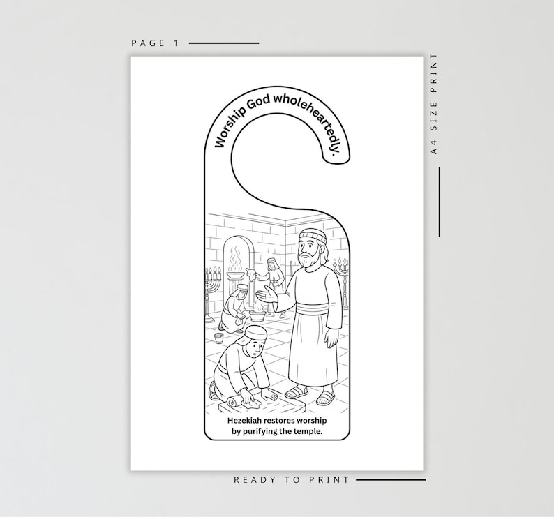 May include: Black and white door hanger with an illustration of a biblical scene. The text reads "Worship God wholeheartedly." and "Hezekiah restores worship by purifying the temple."