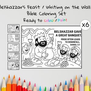 May include: A black and white Bible coloring set titled "Belshazzar's Feast / Writing on the Wall." The set includes a large illustration of a banquet scene with text, and six smaller panels. The text reads "Ready to colour/Paint."