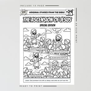 May include: A black and white coloring page titled The Ascension of Jesus, featuring four comic-style panels depicting biblical scenes. The A4 size print includes text, illustrations of Jesus and disciples, and a lesson at the bottom for coloring.