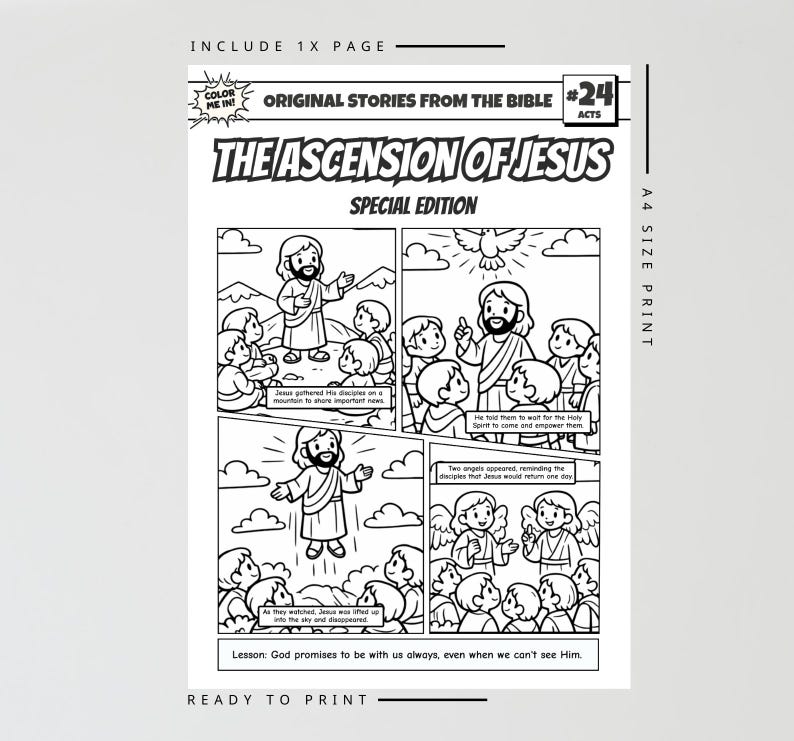 May include: A black and white coloring page titled The Ascension of Jesus, featuring four comic-style panels depicting biblical scenes. The A4 size print includes text, illustrations of Jesus and disciples, and a lesson at the bottom for coloring.