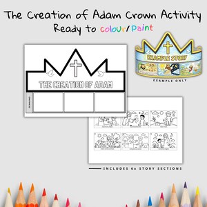 May include: A black and white activity sheet with the text "The Creation of Adam" and a crown outline. Includes 6 story sections and an example crown. Ready to color or paint.