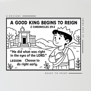 May include: Black and white illustration with the text "A GOOD KING BEGINS TO REIGN" and "2 CHRONICLES 29:2". The image features a cartoon of a young king wearing a crown, with a temple in the background. The text reads "He did what was right in the eyes of the LORD."