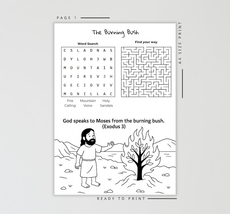 May include: Black and white printable activity sheet titled "The Burning Bush." Features a word search, a maze, and an illustration of Moses with the burning bush. Includes the text "God speaks to Moses from the burning bush. (Exodus 3)."