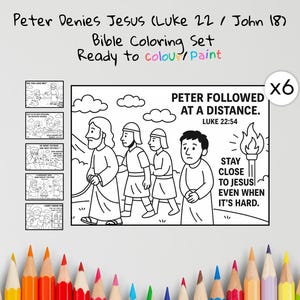May include: A Bible coloring set featuring scenes from the story of Peter Denying Jesus. The set includes multiple coloring pages with text and illustrations, ready to be colored. The text includes "Peter Followed at a Distance" and "Stay Close to Jesus Even When It's Hard."