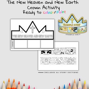 May include: A white paper crown activity sheet with the text "The New Heaven and New Earth" and a cross design. Includes 6 story sections and an example crown. Ready to color or paint.