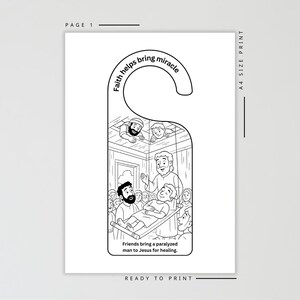 May include: Black and white door hanger featuring a biblical illustration. The text "Faith helps bring miracle" is at the top. The bottom reads "Friends bring a paralyzed man to Jesus for healing."