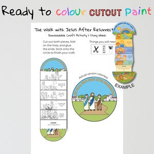 May include: A downloadable craft activity titled "The Walk with Jesus After Resurrect". The image shows instructions and examples of a story wheel, with text that reads "Ready to colour CUTOUT Paint". The example is in color, while the other images are black and white.