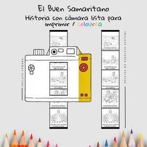May include: A black and white illustration of a camera with a yellow side, featuring a story in film strips. The text includes "El Buen Samaritano" and "Historia con cámara lista para imprimir / colourea". Colored pencils are at the bottom.