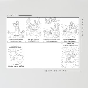 May include: Black and white illustrated printable featuring a Bible story about Elijah and the ravens. The story is divided into panels with text and images. The text includes "Elijah prays, and there is no rain in the land" and "God tells Elijah to stay by a stream."