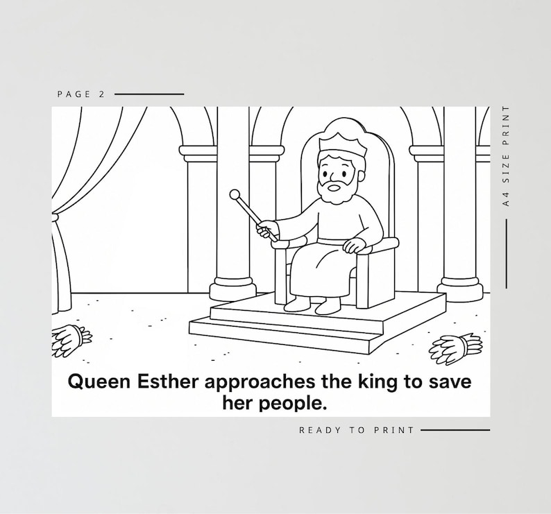 May include: Black and white line drawing of a king seated on a throne, holding a scepter. The text "Queen Esther approaches the king to save her people" is below the image. The image is labeled "Page 2" and "Ready to Print".