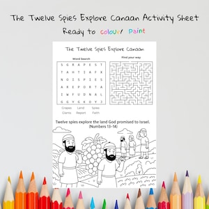 Puede incluir: Hoja de actividades en blanco y negro titulada "The Twelve Spies Explore Canaan". Incluye una búsqueda de palabras, un laberinto e ilustraciones de figuras bíblicas. El texto dice "Ready to colour/Paint."