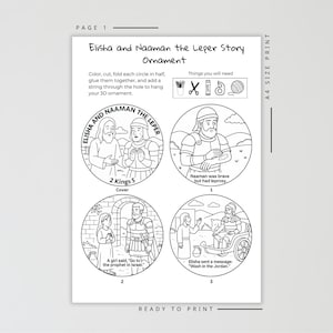 May include: A black and white printable ornament depicting the story of Elisha and Naaman the Leper. The page includes four circular illustrations with text, instructions, and a list of needed supplies. The text reads "Ready to Print."