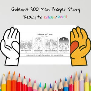 May include: A coloring page titled "Gideon's 300 Men Prayer Story" with the text "Ready to colour/Paint." The page features illustrations from Judges, Chapter 7, depicting scenes from the biblical story. A row of colored pencils is at the bottom.