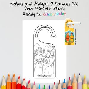 Puede incluir: Un colgador de puerta blanco con una ilustraci&oacute;n en contorno negro de una escena b&iacute;blica. El texto dice "Nabal and Abigail (I Samuel 25) Door Hanger Story Ready to colour/Paint". La ilustraci&oacute;n muestra dos figuras y el texto "Peacemaking brings God's favor."